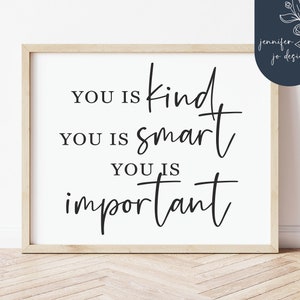 You Is Kind You Is Smart You Is Important Svg / The Help Motivational Quote Svg / Teen Kids Room Svg / Farmhouse Cut File / SVG / DXF / PNG