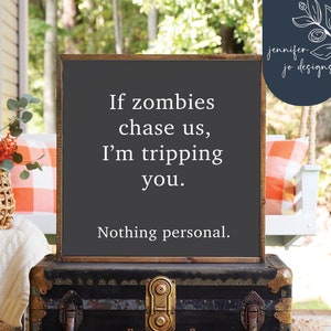 If Zombies Chase Us Svg | Decor Halloween | Wall Art Funny Svg | Farmhouse Halloween Svg | SVG | PNG | DXF | Cricut | Silhouette Cameo