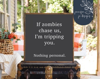 Si los zombis nos persiguen Svg / Decoración Halloween / Arte de pared Divertido Svg / Granja Halloween Svg / SVG / PNG / DXF / Cricut / Silhouette Cameo