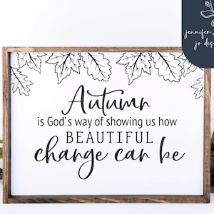 Il cambiamento autunnale può essere bello Svg / Autumn Changes Svg / Fall Cut File / Autumn Is Gods Way Svg / Cricut Cut Files / SVG / PNG / DXF