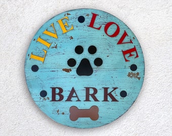 Rustic Round Wood Wall Art 'Live Love Bark' - Large Dog-Themed Wood Art Decor, Perfect Gift for Dog Owners Gift for Her Gift for Him