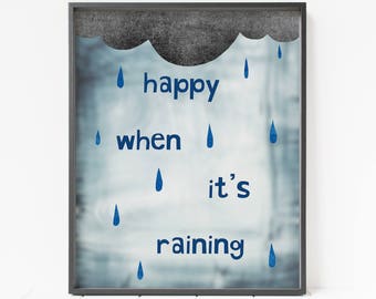 rain print, rain decor, Rain cloud PRINTABLE art, Happy When It's Raining print, nursery decor, children's room art, raindrops decor