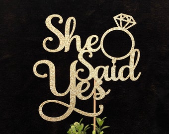 She Said Yes Glitter cake topper ~ Engagement Party Decor ~ Gold Cake Topper ~ Diamond Ring Cake Topper ~ Bride To Be Decor