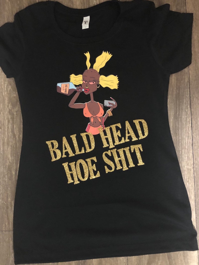 Bald Head Hoe Shit Shirt / Bald Headed Hoe Shit | Etsy