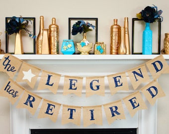 Legend Retired Burlap Banner: Navy Blue Retirement Party Decor