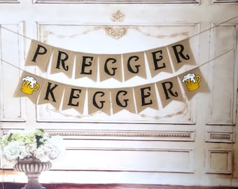 Pregger Kegger Burlap Banner: Coed Baby Shower Party Decorations