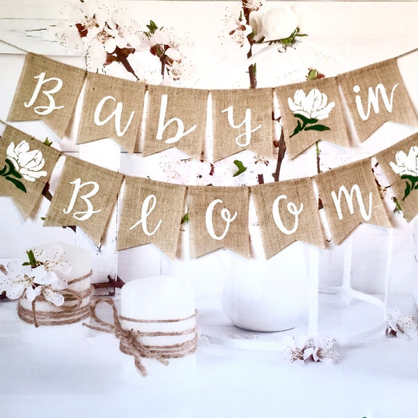 Baby in Bloom banner, Baby in Bloom burlap banner, Baby in Bloom party,Baby shower Magnolia floral,Baby Shower burlap banner.Baby is growing