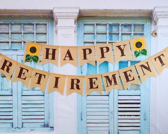 Happy Retirement Burlap Banner: Sunflower Retirement decor.