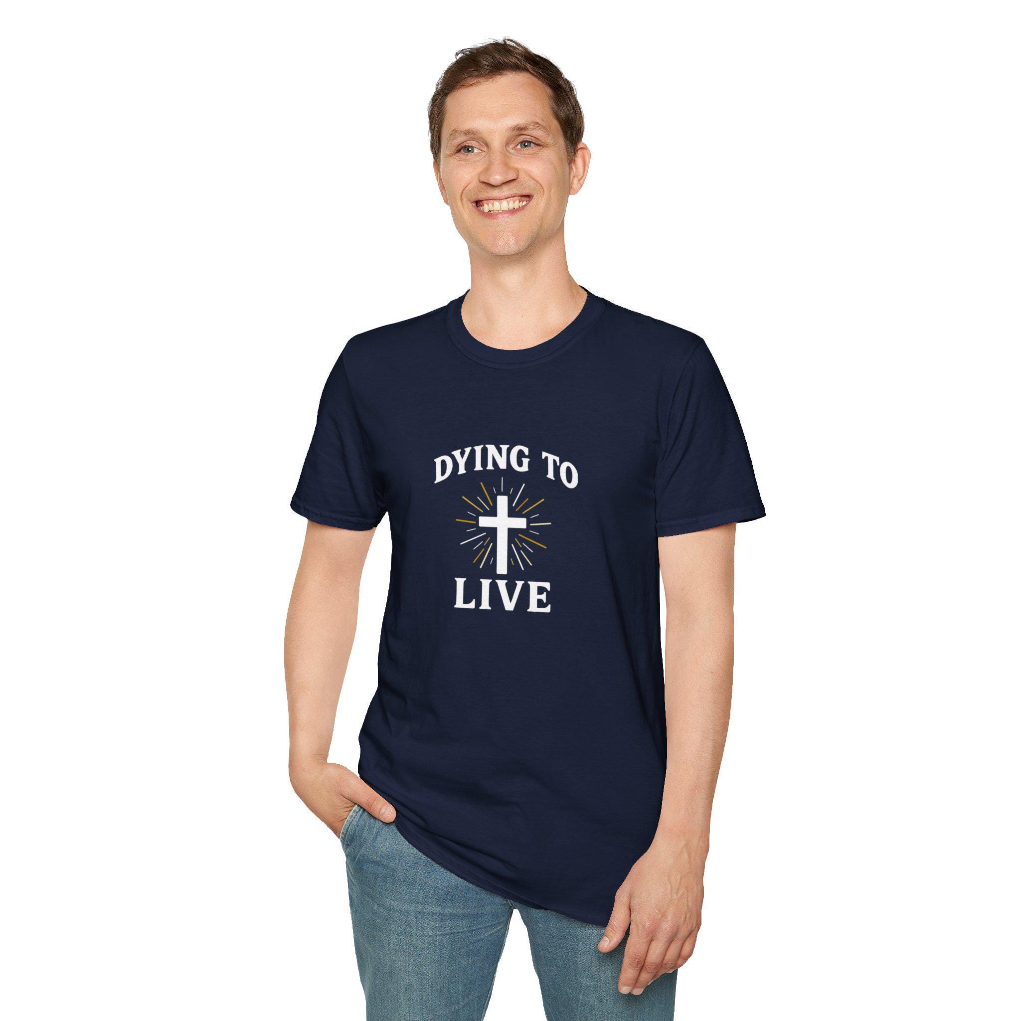 Dying to Live Christian T-Shirt: Softstyle Unisex Faith Tee - Image 9