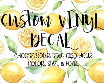Custom Vinyl Decal Adhesive Sticker WORDS ONLY (available in multiple colors)