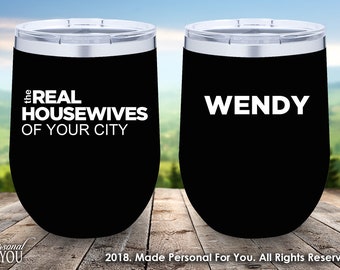 Real Housewives of YOUR CITY Laser Engraved Tumbler Double Insulated 12/20/30oz