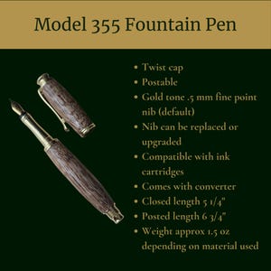 Graphic titled Model 355 Fountain Pen listing features including twist cap, postable cap, gold tone fine point nib, replaceable nib, cartridge compatibility, included converter, and size specifications, shown with images of a handcrafted wood fountain pen