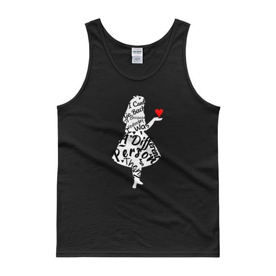 I can't go back to yesterday because i was a different person then" Alice in Wonderland Male Tank Top