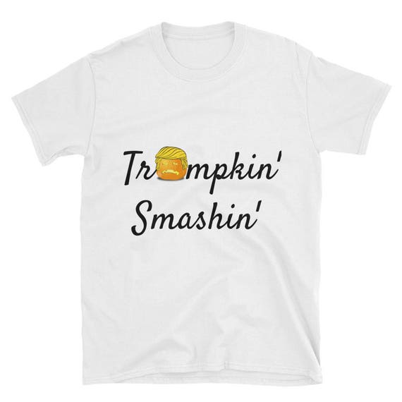 Trumpkin' Smashin' Trump Pumpkin Smashing Funny Halloween Short-Sleeve Unisex T-Shirt