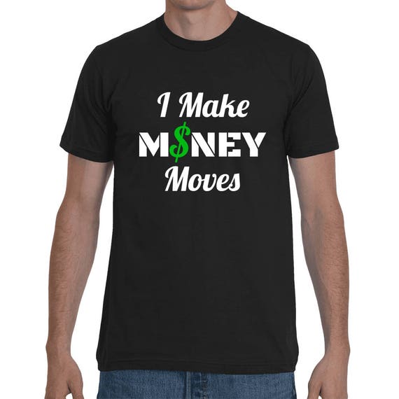 I Make MONEY Moves Funny Trap Hip Hop Rap Cardi B Tee Bodak Yellow Short-Sleeve Cash World star Unisex Trending T-Shirt