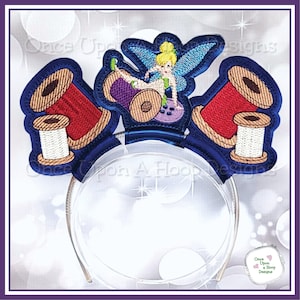 Never Land Fallen Tinker Fairy & Thread Spools MEars (3 Pieces) ITH Digital Machine Embroidery Design - INSTANT Download