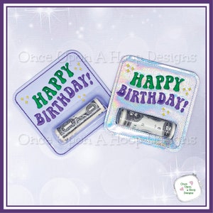Happy Birthday Money Gift Holder ITH Digital Machine Embroidery Design - INSTANT Download