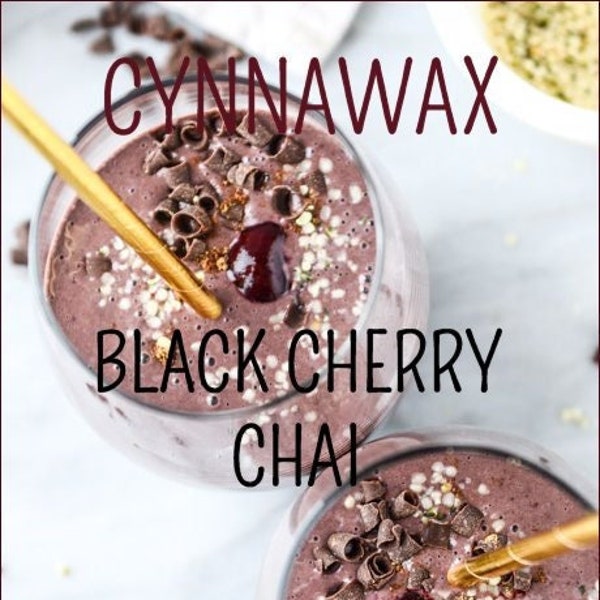 BLACK CHERRY CHAI Soy & Beeswax Melts