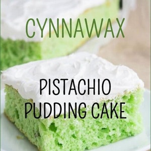 PISTACHIO PUDDING CAKE Soy & Beeswax Melts