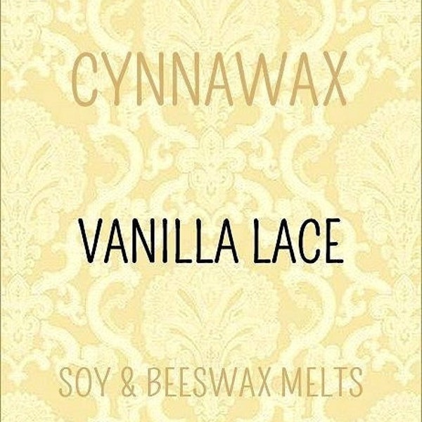 VANILLA LACE TYPE Soy & Beeswax Melts