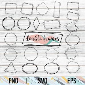 May include: A set of 20 double line geometric frames in black on a white wood background. The frames are in various shapes, including circles, squares, rectangles, diamonds, and octagons. The text "double frames" is written in black cursive on a pink and blue background.