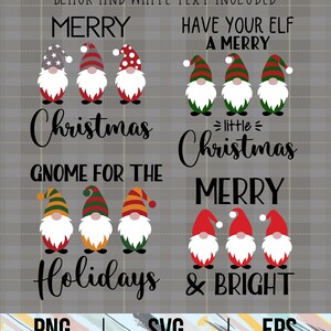 May include: A digital design featuring gnomes with Christmas-themed hats and text that reads "Merry Christmas Gnome for the Holidays" and "Have Your Elf a Merry Little Christmas Merry & Bright".