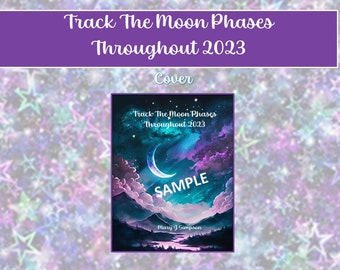 Track The Moon Phases Throughout 2023| 12 monthly calendars | Moon phase shown for each day | Unique calendar | letter size pages