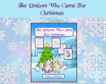 Unicorn Who Came For Christmas activity book | 47 activity pages| solutions keys | imaginative content | Christmas theme | lots of variety
