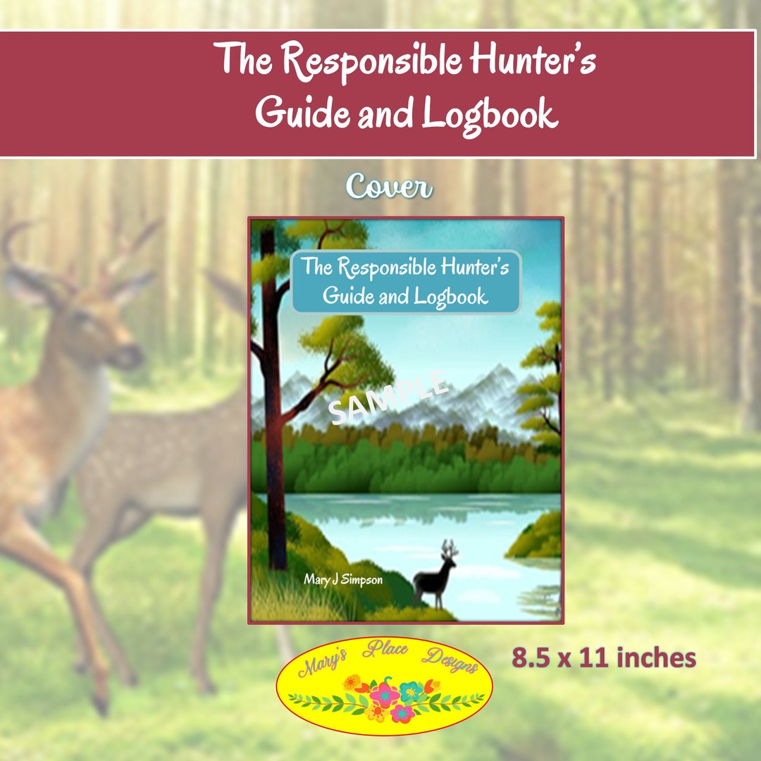Hunting Guide Tracker Example The Responsible Hunter’s Guide and Logbook| Hunting Checklist| Hunting ...