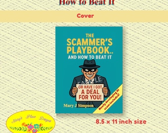 The Scammer’s Playbook… and How to Beat It | Adult Scam Prevention Workbook | Online Safety & Fraud Awareness Guide | Developing AI scams
