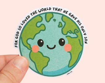 John 3:16 Bible Verse Sticker, Christian Kawaii Globe Sticker, “For God So Loved the World” Faith-Based Vinyl Decal