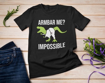 Arm Bar Me Impossible Jiu Jitsu Shirt,  Brazilian Jiujitsu, Martial Arts, Sports T-Shirt, MMA Fighter Tshirt, Sport Gift