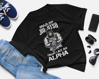 Brazilian Jiu Jitsu Train Like An Alpha Shirt,  Brazilian Jiujitsu, Martial Arts, Sports T-Shirt, MMA Fighter Tshirt, Sport Gift