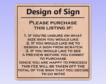 Design of Custom Sign before committing to purchase