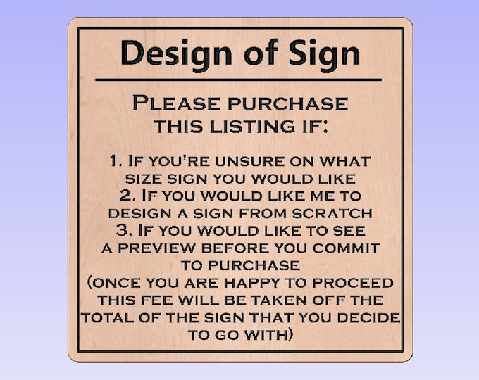 Design of Custom Sign before committing to purchase