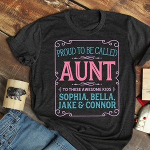 Aunt Gift, Aunt T Shirt, Aunt Shirt, Aunt and Uncle, Custom Aunt Shirt, Custom Aunt, Aunt TShirt, Personalized Aunt Shirt - Item 7083