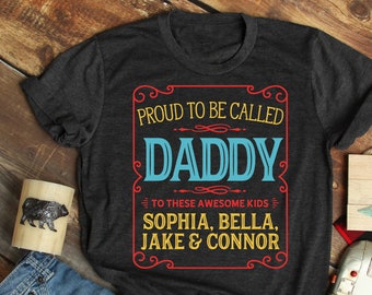 Daddy T Shirt, Daddy Shirt, Daddy Gift, Father's Day Shirt, Father's Day Gift, Custom Daddy Shirt, Personalized Daddy Shirt - Item 7105