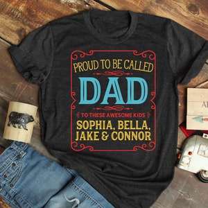 Dad T Shirt, Dad Shirt, Gift for Dad, Dad Gift, Father&#39;s Day Shirt, Father&#39;s Day Gift, Custom Dad Shirt, Personalized Dad Shirt - Item 7106