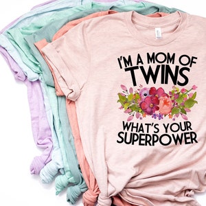 Mom of Twins, Twins Baby Reveal, Mom of Twins Shirt, Twins, Expecting Twins, Pregnant with Twins, Superpower, Pregnancy Reveal - Item 7100