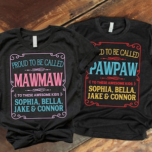 Grandparent Shirts, Mawmaw Shirt, Pawpaw Shirt, Mawmaw Gift, Pawpaw Gift, Mawmaw TShirt, Pawpaw TShirt, Maw Maw, Paw Paw - Item 7093 & 7094