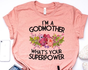 Godmother Shirt, Godmother Gift, Godmother T Shirt, Godmother TShirt, Whats Your Superpower, Pastel Shirt, Bella Canvas Unisex-Item 6188
