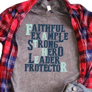 Father&#39;s Day Shirt, Dad Shirt, Inspirational Dad, Fathers Day Gift, Dad TShirt, Dad T Shirt, Shirt for Dad, Dad Gift, Fathers Day -Item 2830