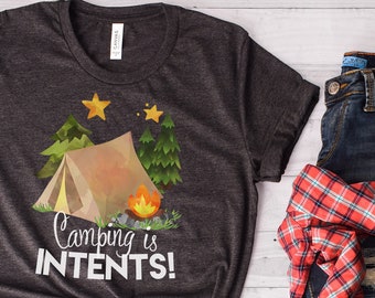 Camping, Camping is Intents, Funny Camping Shirt, Camping T Shirt, Camping Shirt, Campfire, Pastel Shirt, Bella Canvas - Item 6093