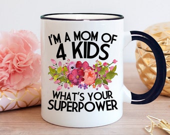 Tired Mama, Tired Mama Mug, Always Tired, 99 Percent Tired, Funny Mom Mug, Mom of 4 Kids, Tired Momma, Whats Your Superpower - Item 7098