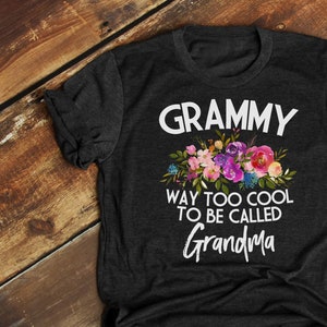 Grammy Shirt, Grammy T Shirt, Grammy Tee, Grammy Gift, Grammy TShirt, Grammy Way Too Cool, Way Too Cool to Be Called Grandma - Item 6099