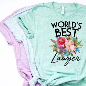 Lawyer Shirt, Lawyer Gift, Law Grad Gift, Law School Grad, Lawyer TShirt, Lawyer T Shirt, Funny Lawyer Shirt, World&#39;s Best Lawyer -Item 7051