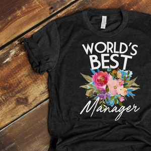 Manager TShirt, Manager Shirt, Boss&#39;s Day Gift, Boss Gift, Boss Shirt, Boss T Shirt, Boss TShirt, World&#39;s Best Manager - Item 7066