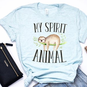 Sloth T Shirt, Sloth Shirt, Sloth Spirit Animal, Sloth Spirit Animal