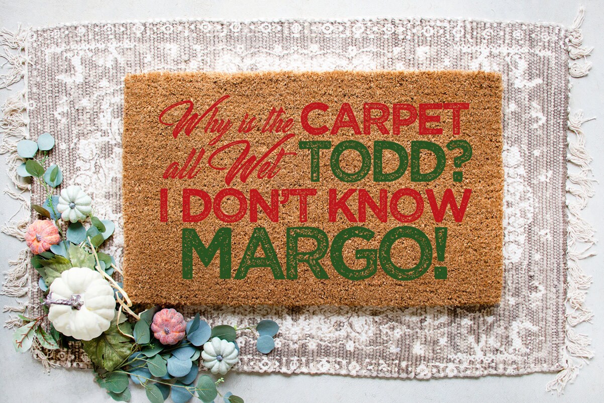 Christmas Vacation Doormat Why is the Carpet All Wet Todd Etsy