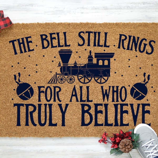 Polar Express Doormat, The Bell Still Rings, Christmas Doormat, Polar Express Train, Christmas Coir Mat, Holiday Coir Doormat - Item 155